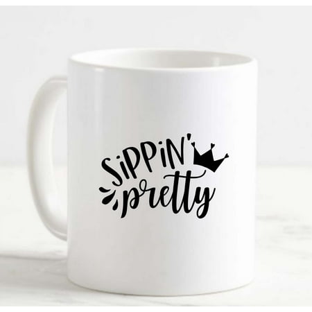 

Coffee Mug Sippin Pretty Sitting Funny Princess Crown Diva Wine Lovers White Coffee Mug Funny Gift Cup