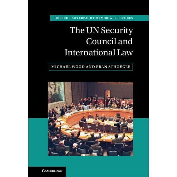 Hersch Lauterpacht Memorial Lectures The UN Security Council and International Law, (Hardcover)