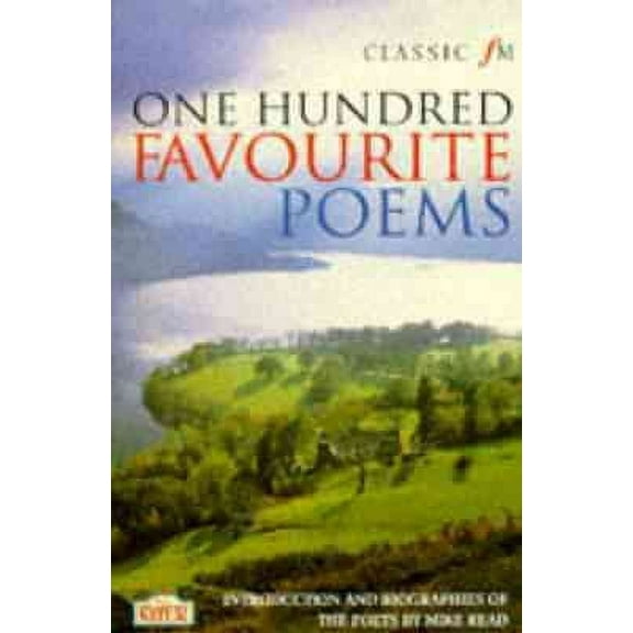 Classic FM 100 Favourite Poems