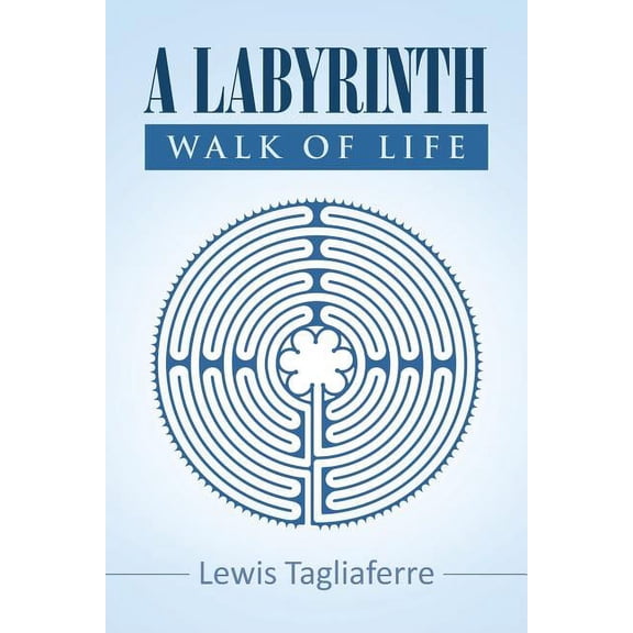 A Labyrinth Walk Of Life (Paperback)