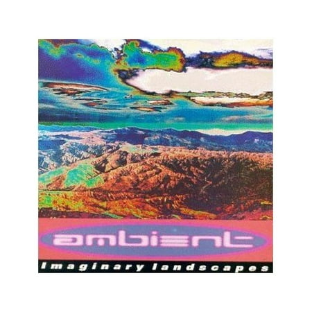 Ambient 2: Imaginary Landscapes