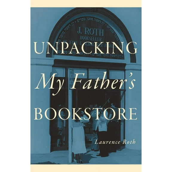 Unpacking My Father's Bookstore, (Hardcover)