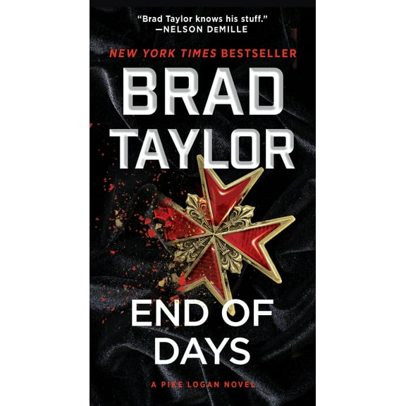Pike Logan End of Days: A Pike Logan Novel, Book 16, (Paperback)