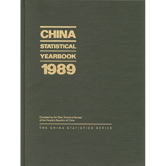 China Statistics China Statistical Yearbook 1989, (Hardcover)