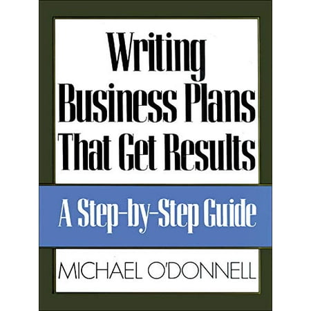 Writing Business Plans That Get Results (BUSINESS BOOKS) Paperback - USED - VERY GOOD Condition