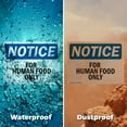 thumbnail image 6 of (2 Pack) For Human Food Only OSHA Notice Sign 24 Inch X 18 Inch Indoor / Outdoor Rust-Free Aluminum Metal Signs for Workplace, Workshop, and Construction Site, Made in the USA, 6 of 8