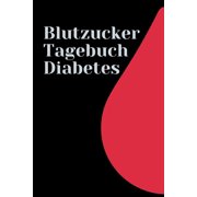 Blutzucker Tagebuch Diabetes : Blutzucker und Insulin Tagebuch zum Eintragen für 120 Wochen (Paperback)