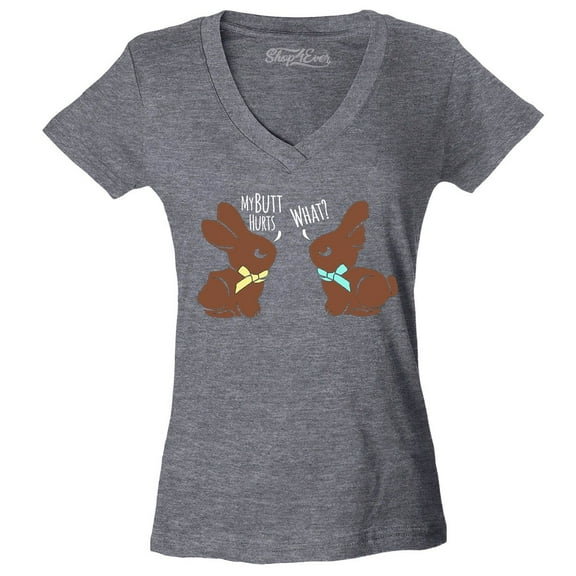 Shop4Ever Women's Easter Chocolate Bunnies My Butt Hurts What? Slim Fit V-Neck T-Shirt X-Large Heather Charcoal
