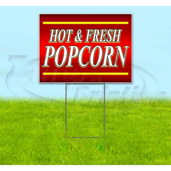 Hot & Fresh Popcorn (18" x 24") Yard Sign, Includes Metal Step Stake