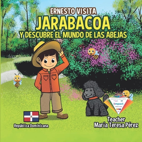 Ernesto Visita Ernesto Visita Jarabacoa Y Descubre El Mundo De Las Abejas, (Paperback)