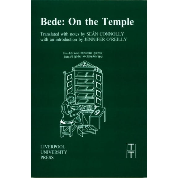 Translated Texts for Historians Bede: On the Temple, Book 21, (Paperback)