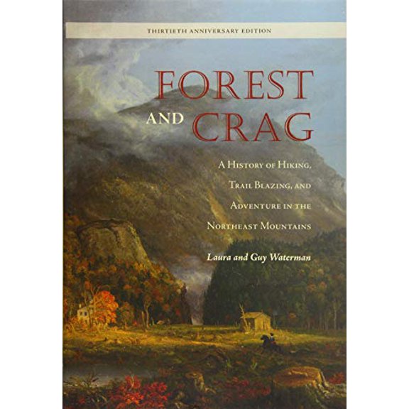 Pre-Owned Forest and Crag (Paperback) by Laura Waterman, Guy Waterman