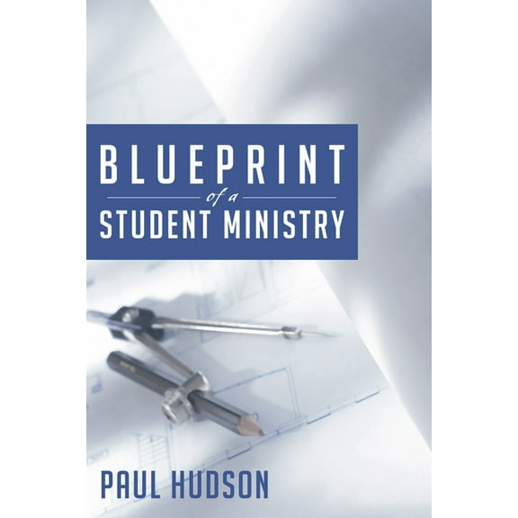 Blueprint of a Student Ministry (Hardcover)
