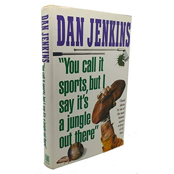Pre-Owned You Call It Sports, but I Say It's a Jungle Out There 9780671690212