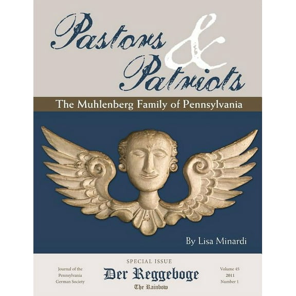 Pastors & Patriots: The Muhlenberg Family of Pennsylvania