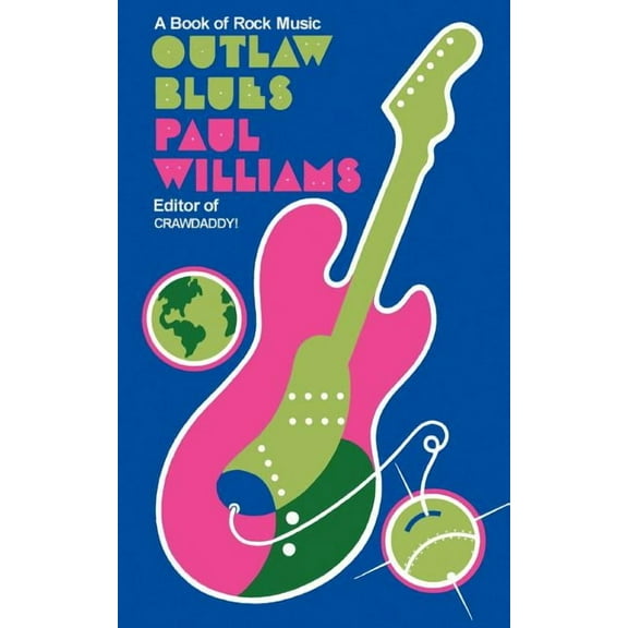 Outlaw Blues: A Book of Rock Music (Paperback)