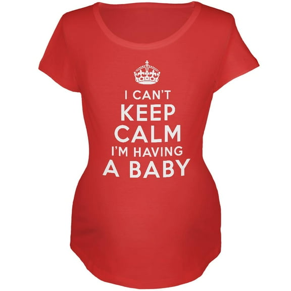 I Can't Keep Calm Maternity Soft T Shirt Red LG