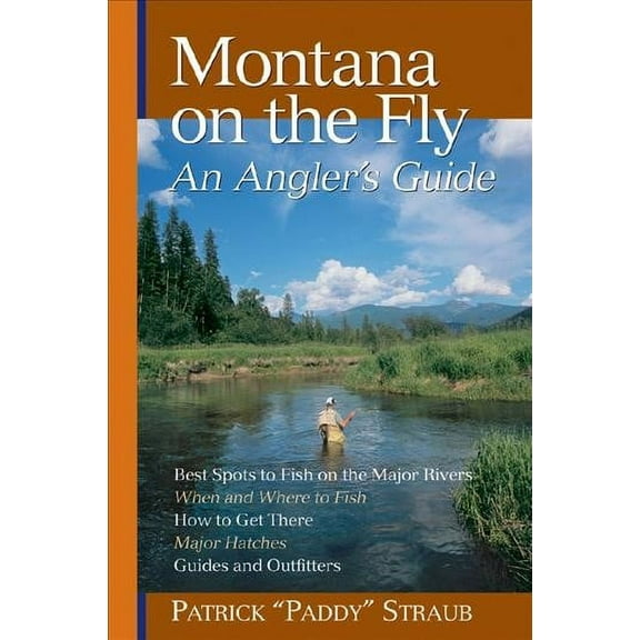 Montana on the Fly: An Angler's Guide (Paperback)