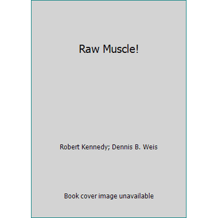 Raw Muscle!, Used [Paperback]