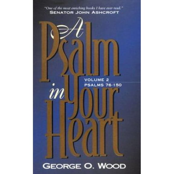 Pre-Owned Psalm in Your Heart, Volume 2: Psalms 76-150 (Paperback) 0882437852 9780882437859