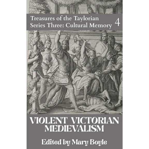 Violent Victorian Medievalism, (Paperback)