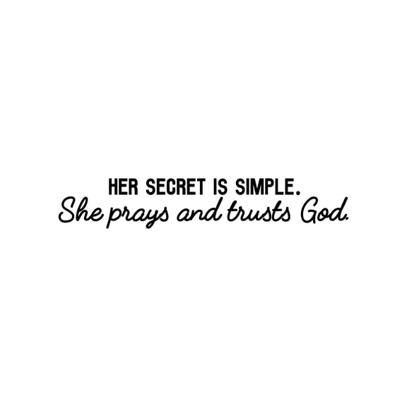 Vinyl Wall Art Decal - Her Secret Is Simple She Prays And Trusts God - 3.5" x 20" - Trendy Inspirational Spiritual Woman Quote Sticker For Home Office Living Room Bedroom Decor