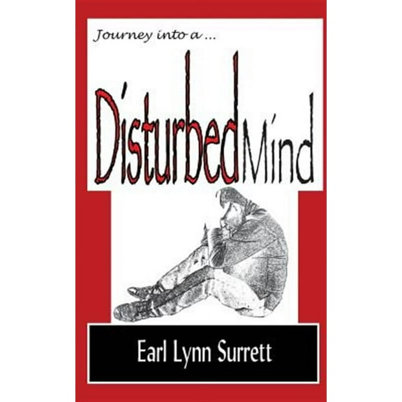 Journey Into a Disturbed Mind