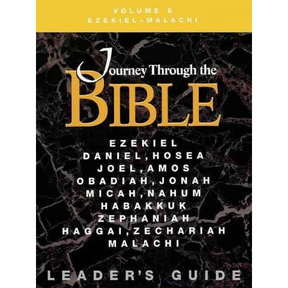 Journey Through the Bible Volume 8 | Ezekiel - Malachi Leaders Guide  Paperback  Katheryn Pfisterer Darr