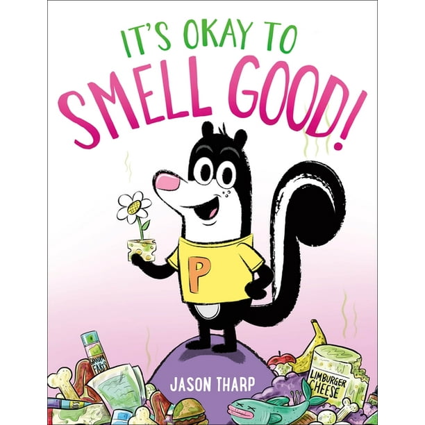 It's Okay to Smell Good! (Hardcover) It's Okay to Smell Good! (Hardcover)