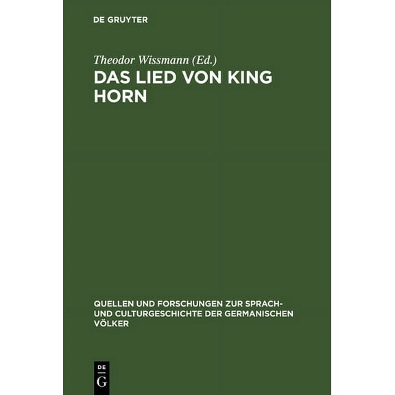 Quellen Und Forschungen Zur Sprach- Und Das Lied von King Horn, Book 45, (Hardcover)