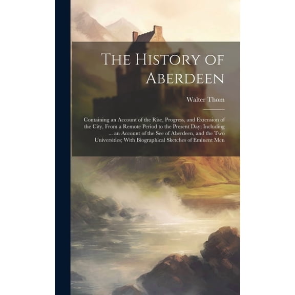 The History of Aberdeen (Hardcover)