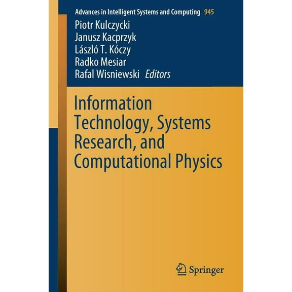 Advances in Intelligent Systems and Comp Information Technology, Systems Research, and Computational Physics, Book 945, (Paperback)