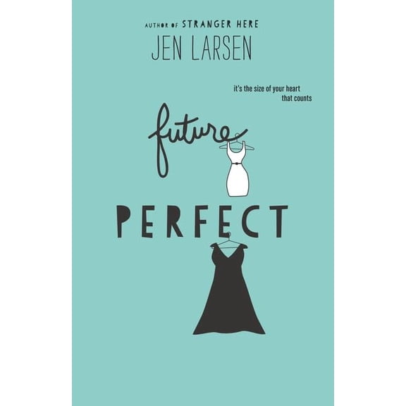 Pre-Owned Future Perfect (Hardcover) by Jen Larsen