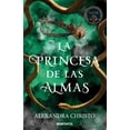 thumbnail image 1 of Libro La Princesa De Las Almas Tapa Blanda, Autor Alexandra Christo, Editorial Oceano Gran Travesia Oceano Gran Travesia 9786075576701, 1 of 2