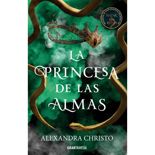 Libro La Princesa De Las Almas Tapa Blanda, Autor Alexandra Christo, Editorial Oceano Gran Travesia Oceano Gran Travesia 9786075576701