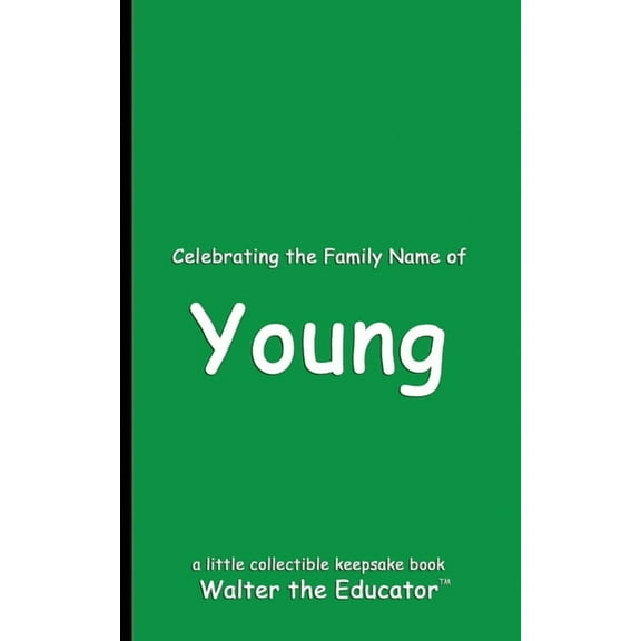 Celebrating Family Names Book Celebrating the Family Name of Young, (Paperback)