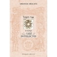thumbnail image 1 of OR HA SEJEL LA LUZ DEL INTELECTO EDICIONES OBELISCO ABRAHAM ABULAFIA, 1 of 2