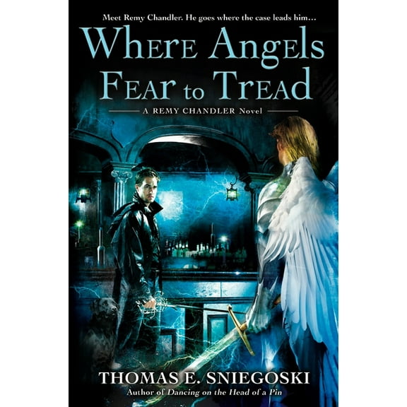 Remy Chandler Novel Where Angels Fear to Tread, Book 3, (Paperback)