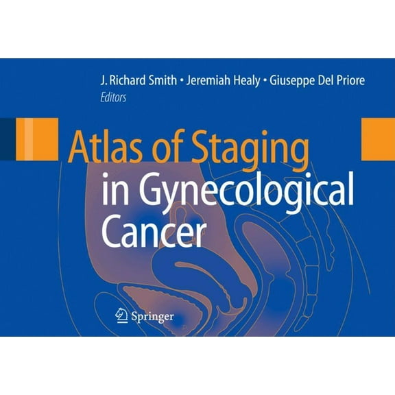 Atlas of Staging in Gynecological Cancer, (Hardcover)
