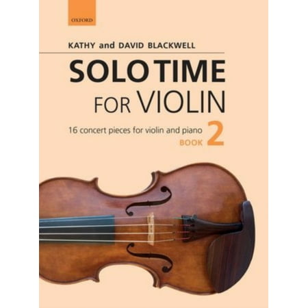 Solo Time for Violin Book 2 + CD: 16 Concert Pieces for Violin and Piano (Fiddle Time) (Sheet