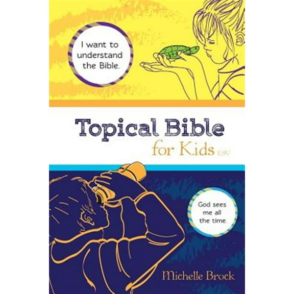 Topical Bible for Kids: English Standard Version (ESV) (Paperback) by Michelle Elaine Brock