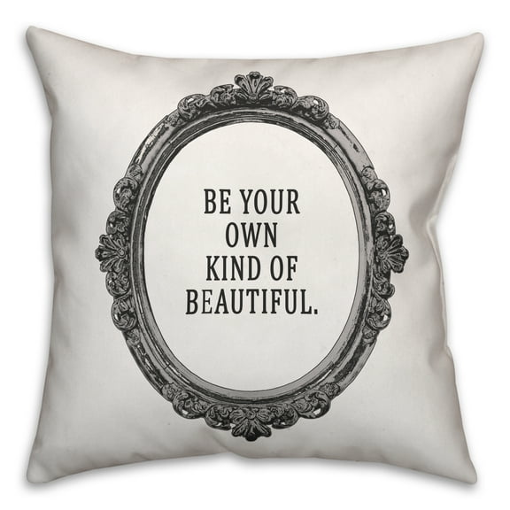 Creative Products Your Own Kind of Beautiful 16x16 Throw Pillow