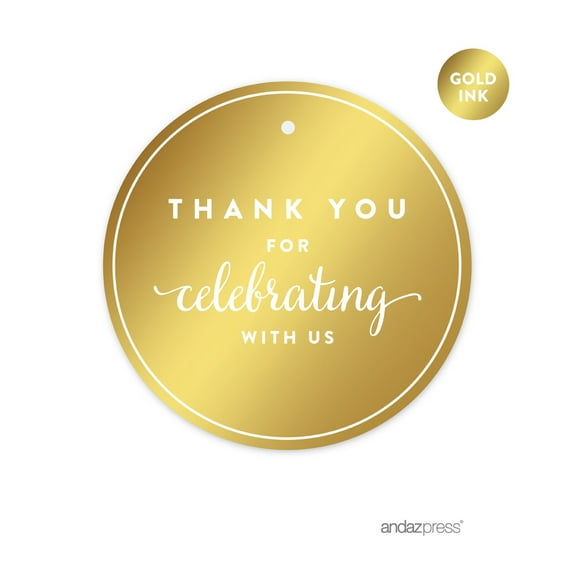 Thank You For Celebrating With Us! Gold Metallic Gold Round Favor Gift Thank You Tags, 24-Pack