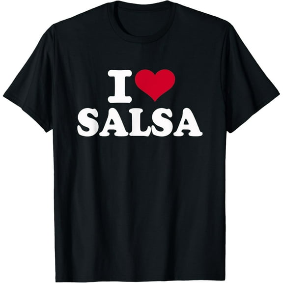 I love Salsa T-Shirt