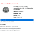 thumbnail image 2 of Front Wheel Bearing Dust Cap - Compatible with 1986 - 1991 Mercedes-Benz 560SEL 1987 1988 1989 1990, 2 of 2