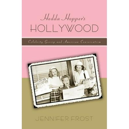 Hedda Hopperas Hollywood : Celebrity Gossip and American