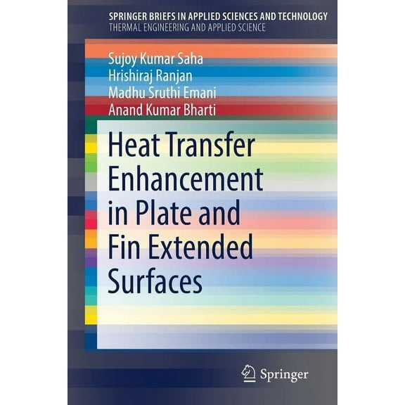 Heat Transfer Enhancement in Plate and Fin Extended Surfaces, (Paperback)
