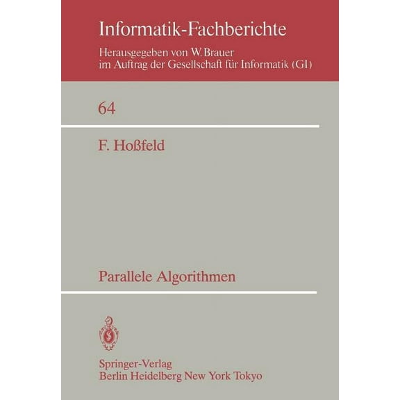 Informatik-Fachberichte Parallele Algorithmen, Book 64, (Paperback)