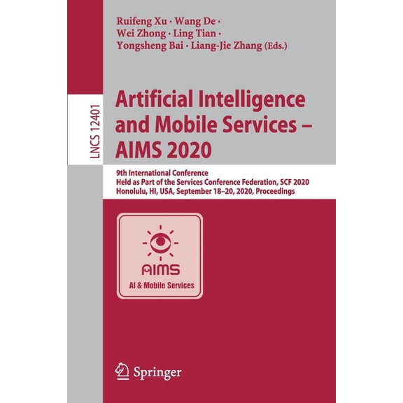 Artificial Intelligence and Mobile Services - Aims 2020: 9th International Conference, Held as Part of the Services Conf, (Paperback)