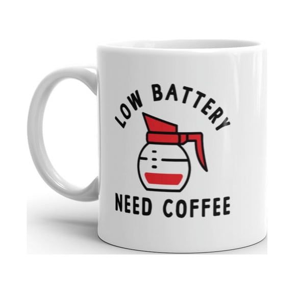 Low Battery Need Coffee Mug Funny Sarcastic Low Power Bar Novelty Cup - 11oz